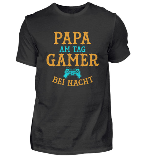 Papa am Tag Gamer bei Nacht  Shirt Schwarz
