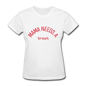 Mama needs a break - Weiß