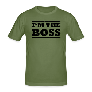 I'm the Boss Männer Shirt - Militärgrün